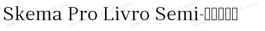 Skema Pro Livro Semi字体转换